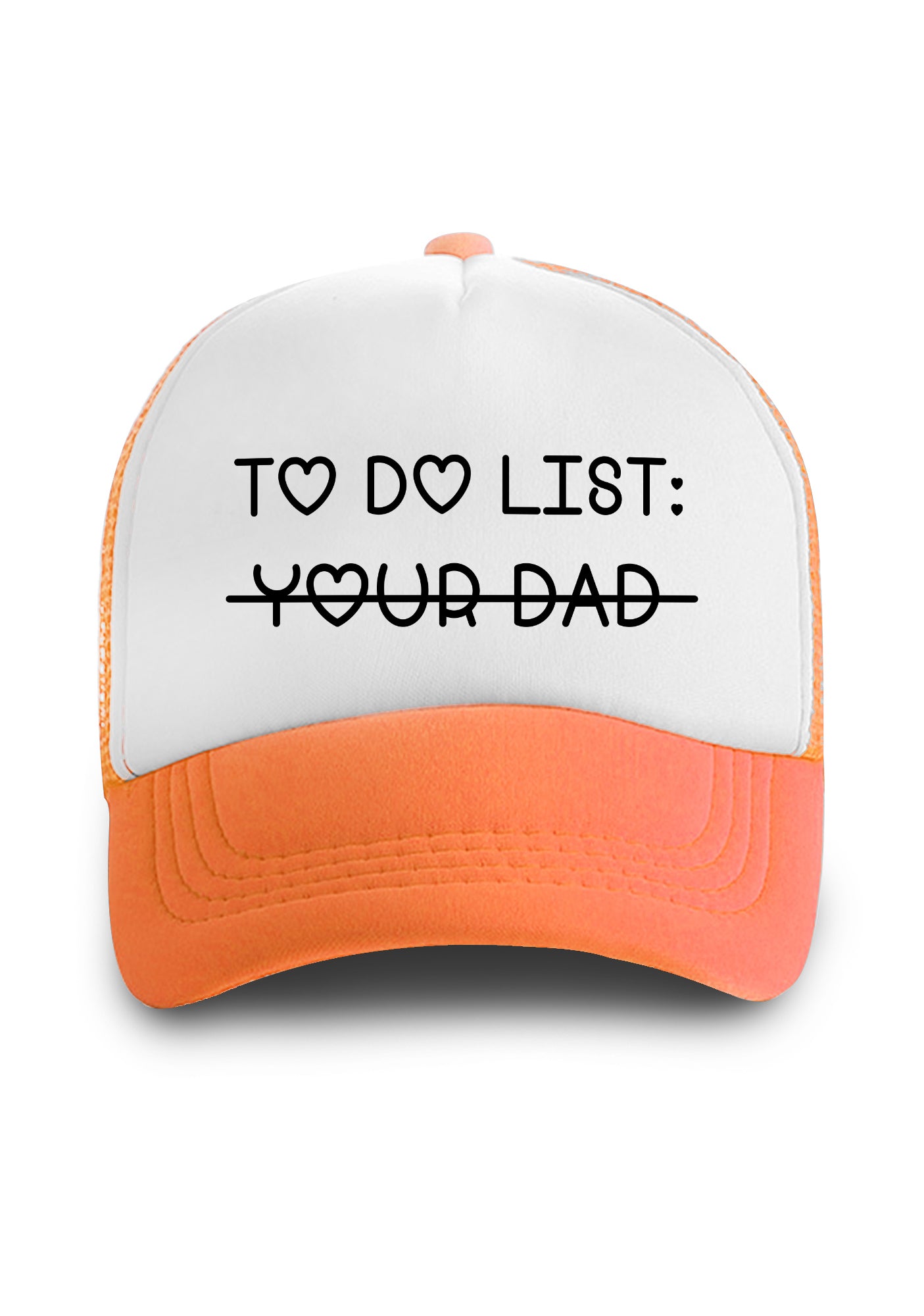 To Do List Your Dad Trucker Hat