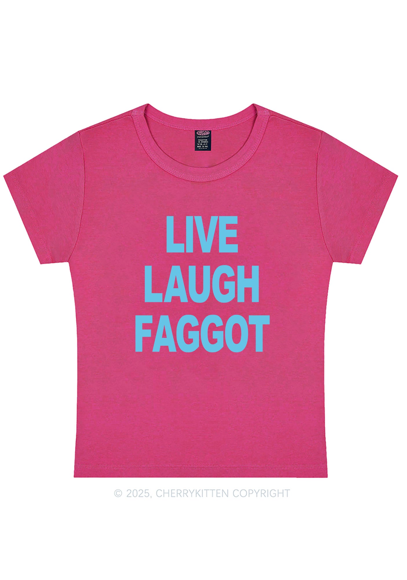 Live Laugh Faggot Pride Y2K Baby Tee Cherrykitten