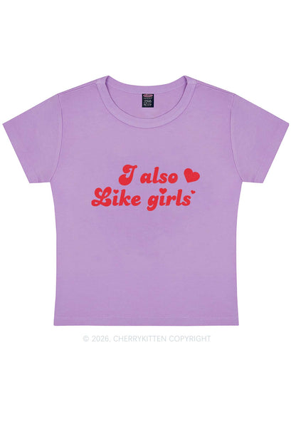 I Also Like Girls Pride Y2K Baby Tee Cherrykitten