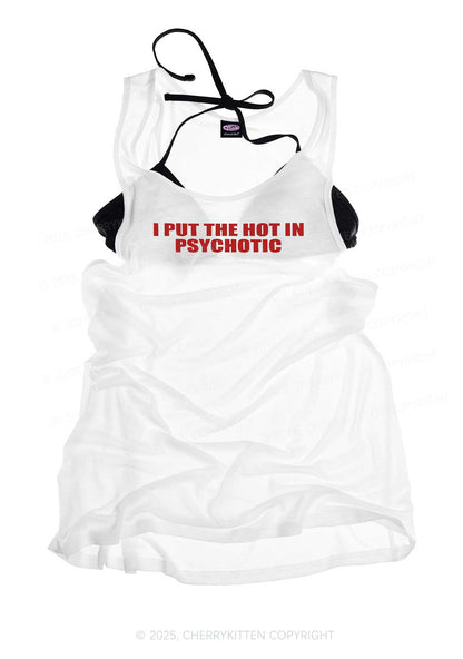 I Put The Hot In Psychotic Y2K Sheer Boyfriend Tank Cherrykitten