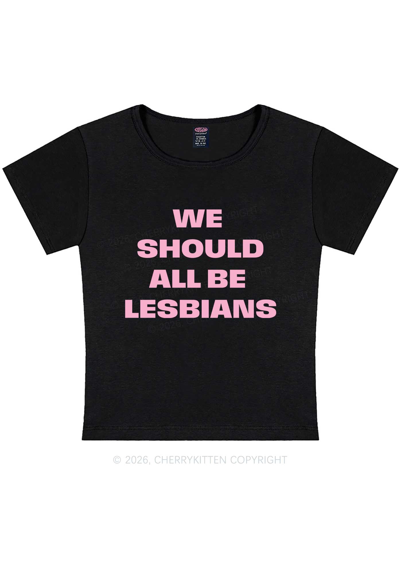 We Should All Be Lesbians Pride Y2K Baby Tee Cherrykitten