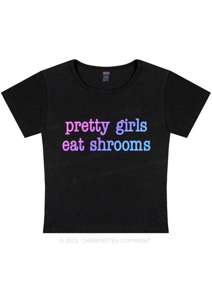 Pretty Girls Eat Shrooms Y2K Baby Tee Cherrykitten