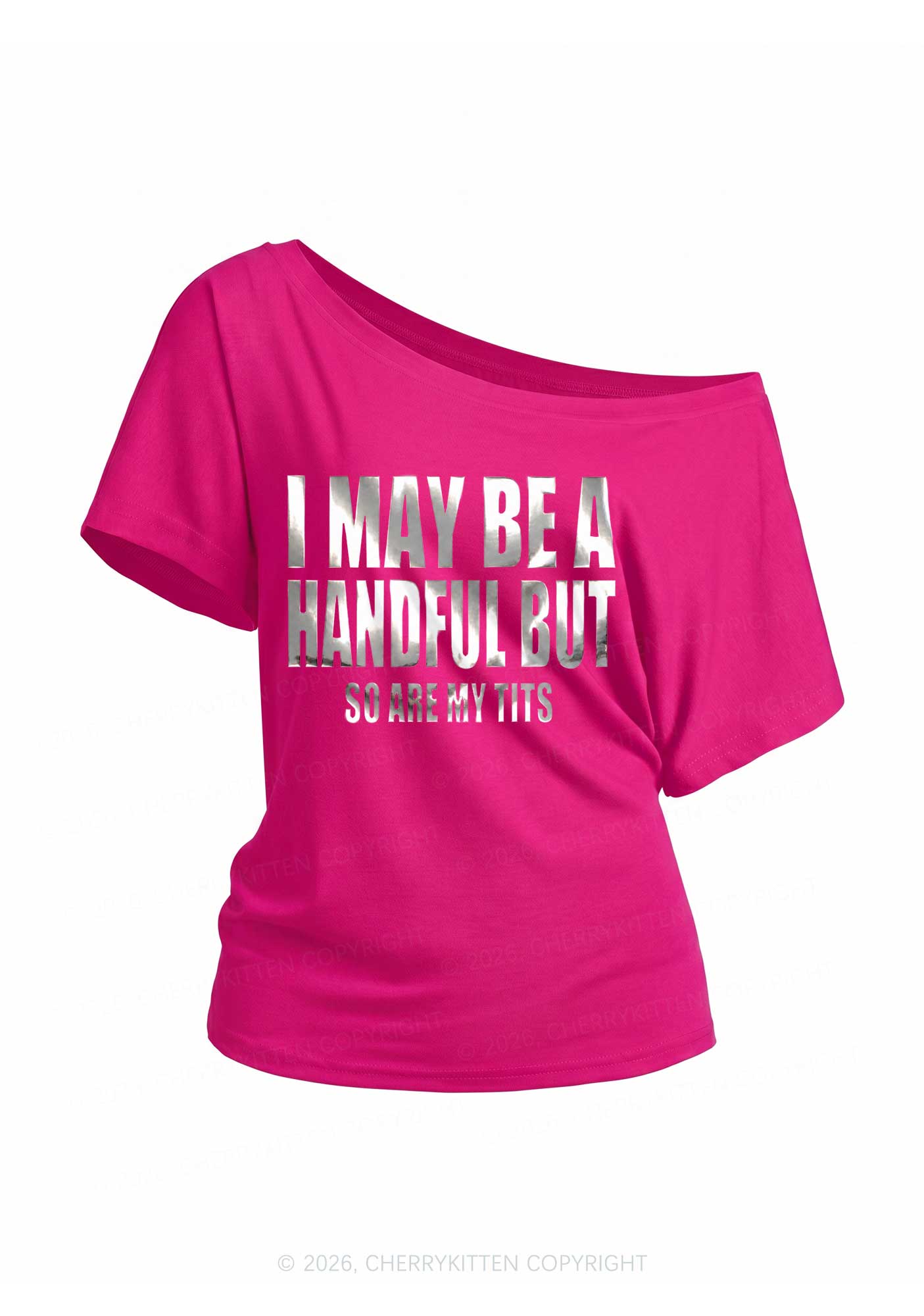 I May Be Handful Silver Foil Printed Y2K Off Shoulder Tee Cherrykitten