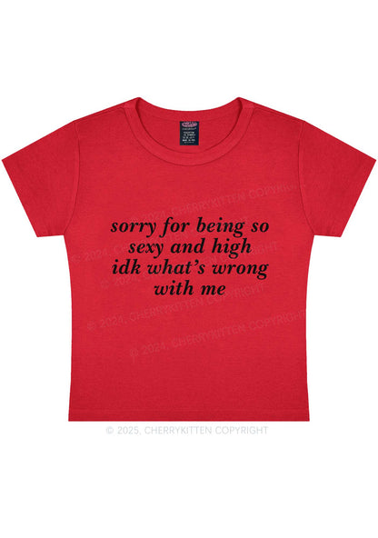 Sorry For Being So High Y2K Baby Tee Cherrykitten
