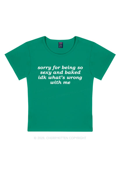 Sorry For Being So Baked Y2K Baby Tee Cherrykitten