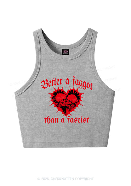 Better Faggot Than Fascist Pride Y2K Crop Tank Top Cherrykitten