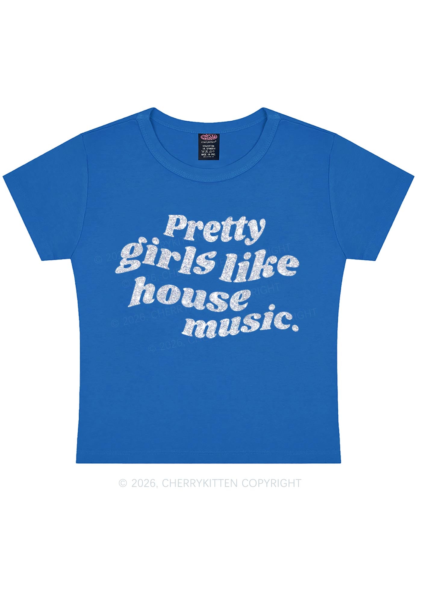 Glitter Pretty Girls Like House Music Y2K Baby Tee Cherrykitten