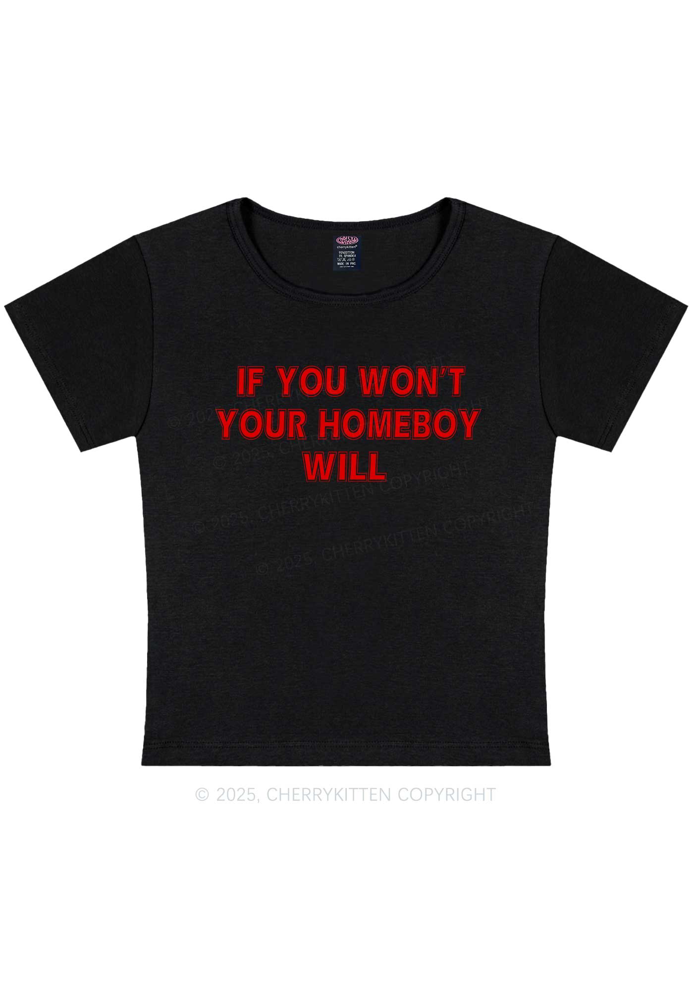 Your Homeboy Will Y2K Baby Tee Cherrykitten