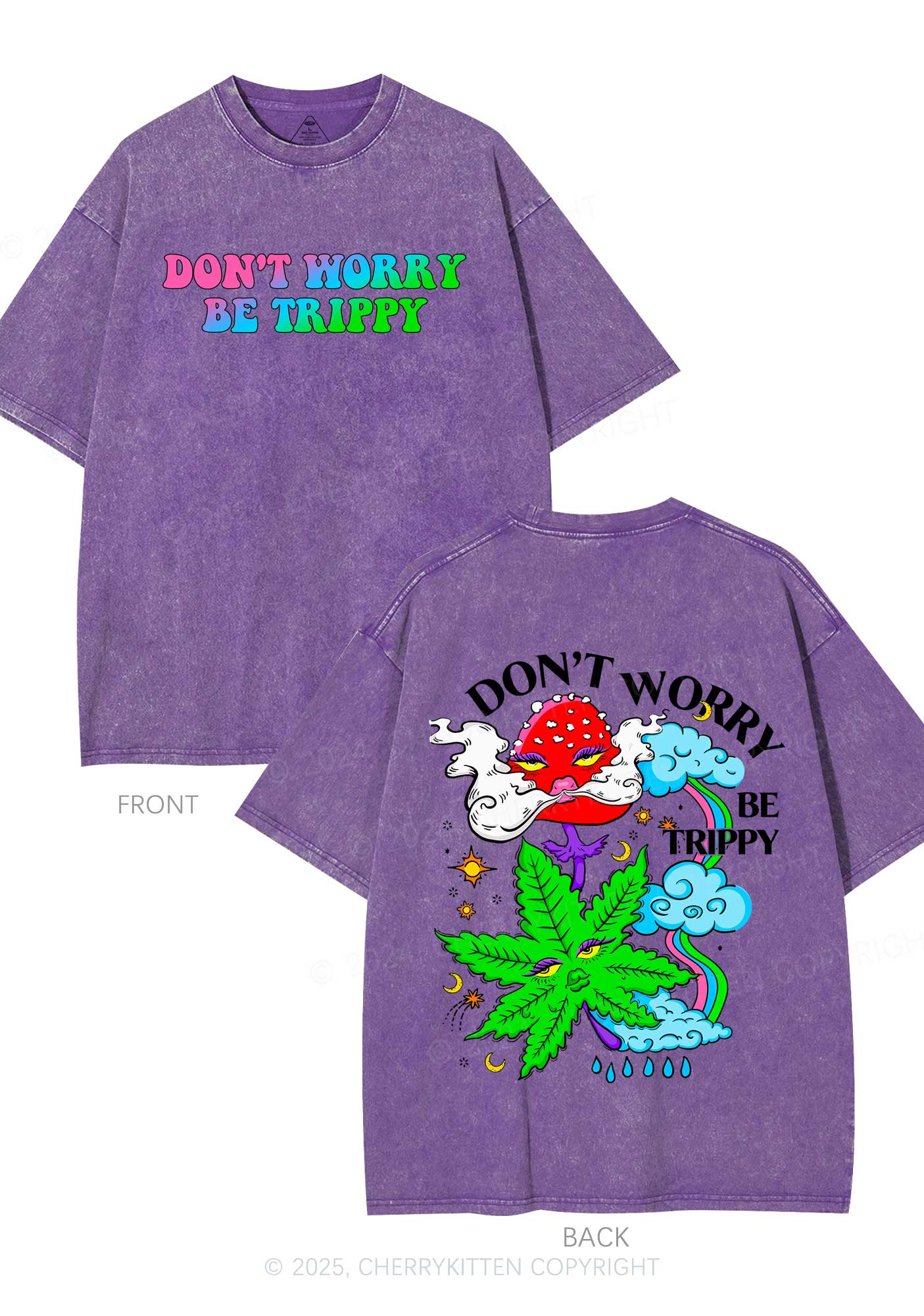 Dont Worry Be Trippy Y2K Shirts Washed Tee Cherrykitten
