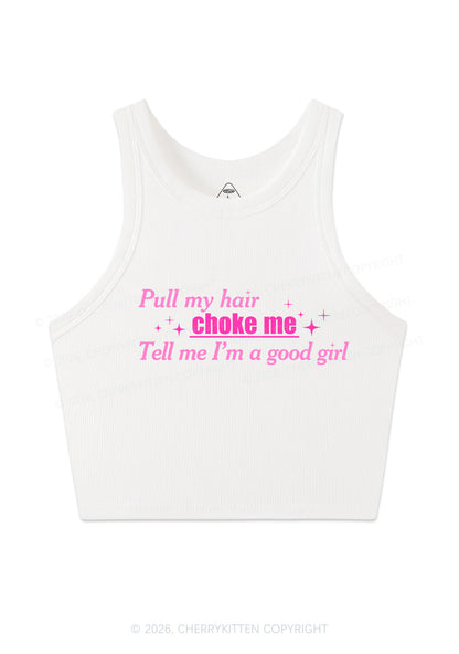 Choke Me Im Good Girl Y2K Crop Tank Top Cherrykitten