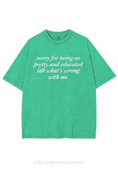 Sorry For Being So Pretty Y2K Shirts Washed Tee Cherrykitten
