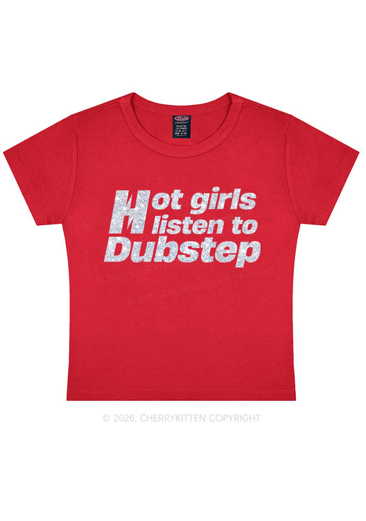 Glitter Hot Girls Listen To Dubstep Y2K Baby Tee Cherrykitten
