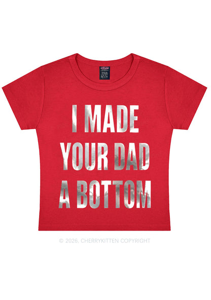 Made Your Dad A Bottom Pride Silver Foil Printed Y2K Baby Tee Cherrykitten