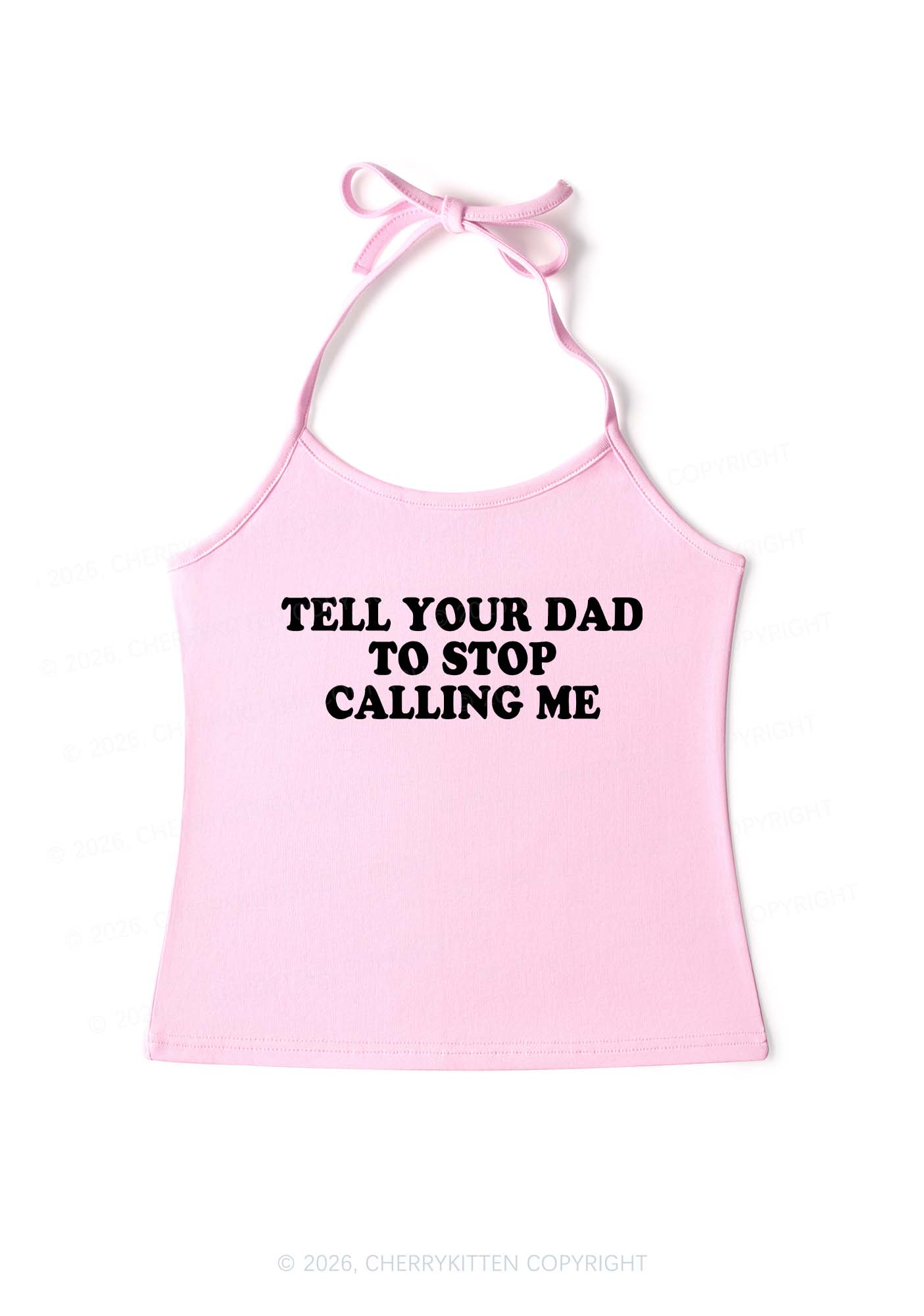 Dad Stop Calling Me Y2K Halter Neck Cami Cherrykitten