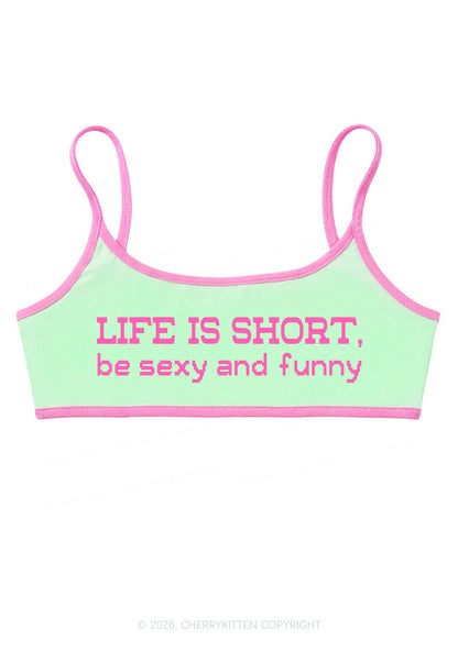 Life Is Short Y2K Super Crop Cami Cherrykitten