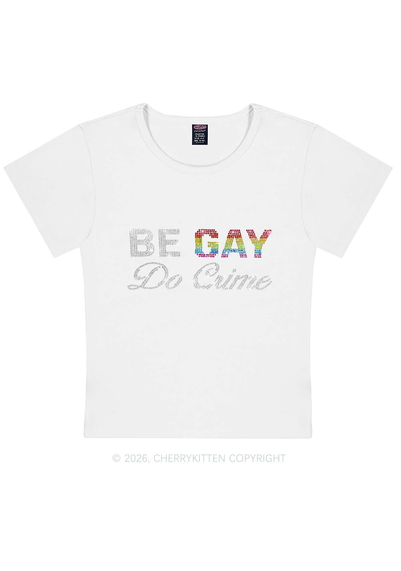 Rhinestone Be Gay Do Crime Pride Y2K Baby Tee Cherrykitten