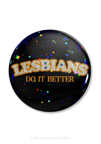 Lesbians Do It Better Pride 1Pc Y2K Pin Badge Cherrykitten