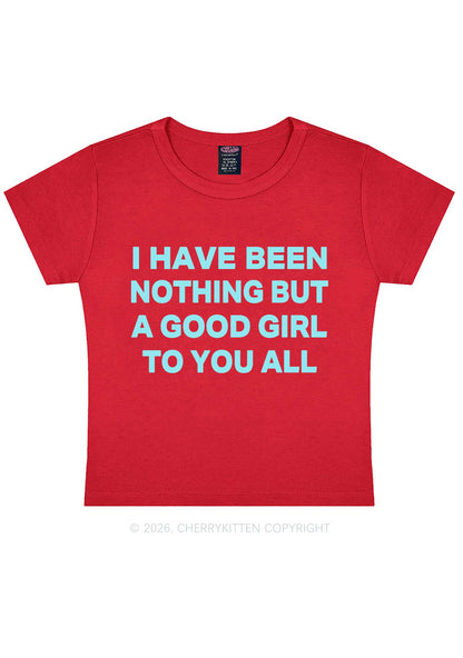 I Have Been A Good Girl Y2K Baby Tee Cherrykitten