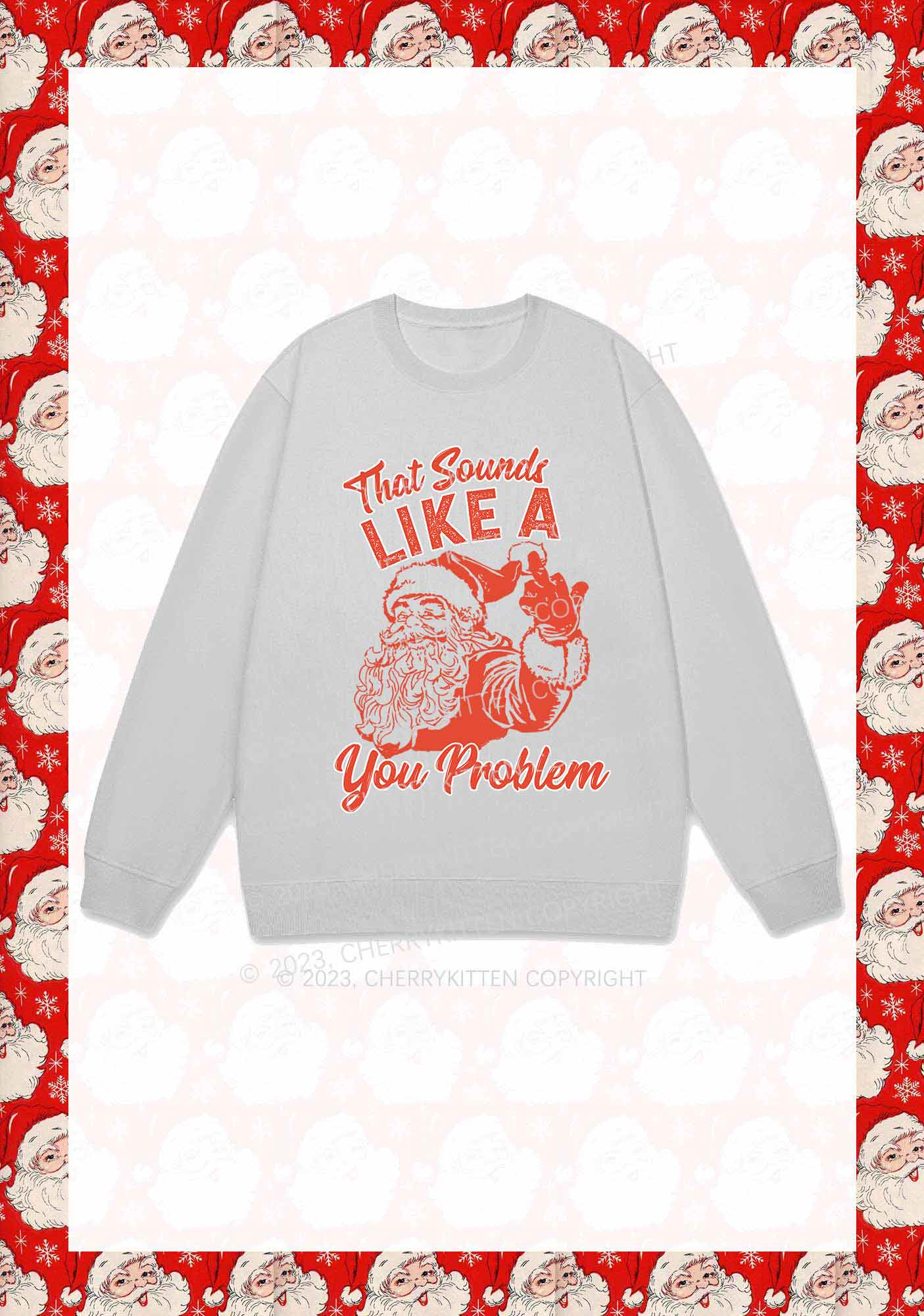 You Problem Christmas Y2K Sweatshirt Cherrykitten