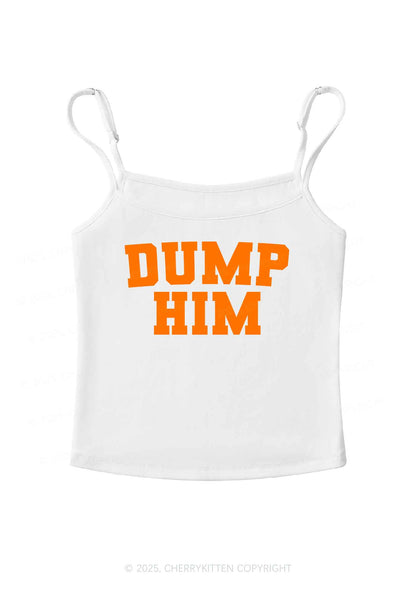 Dump Him Y2K Spaghetti Strap Cami Cherrykitten