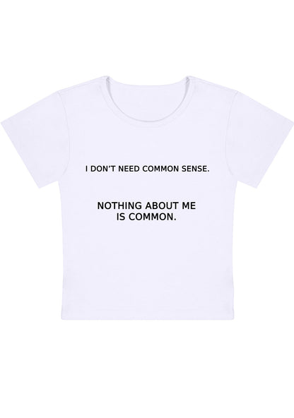 Curvy Nothing About Me Is Common Baby Tee