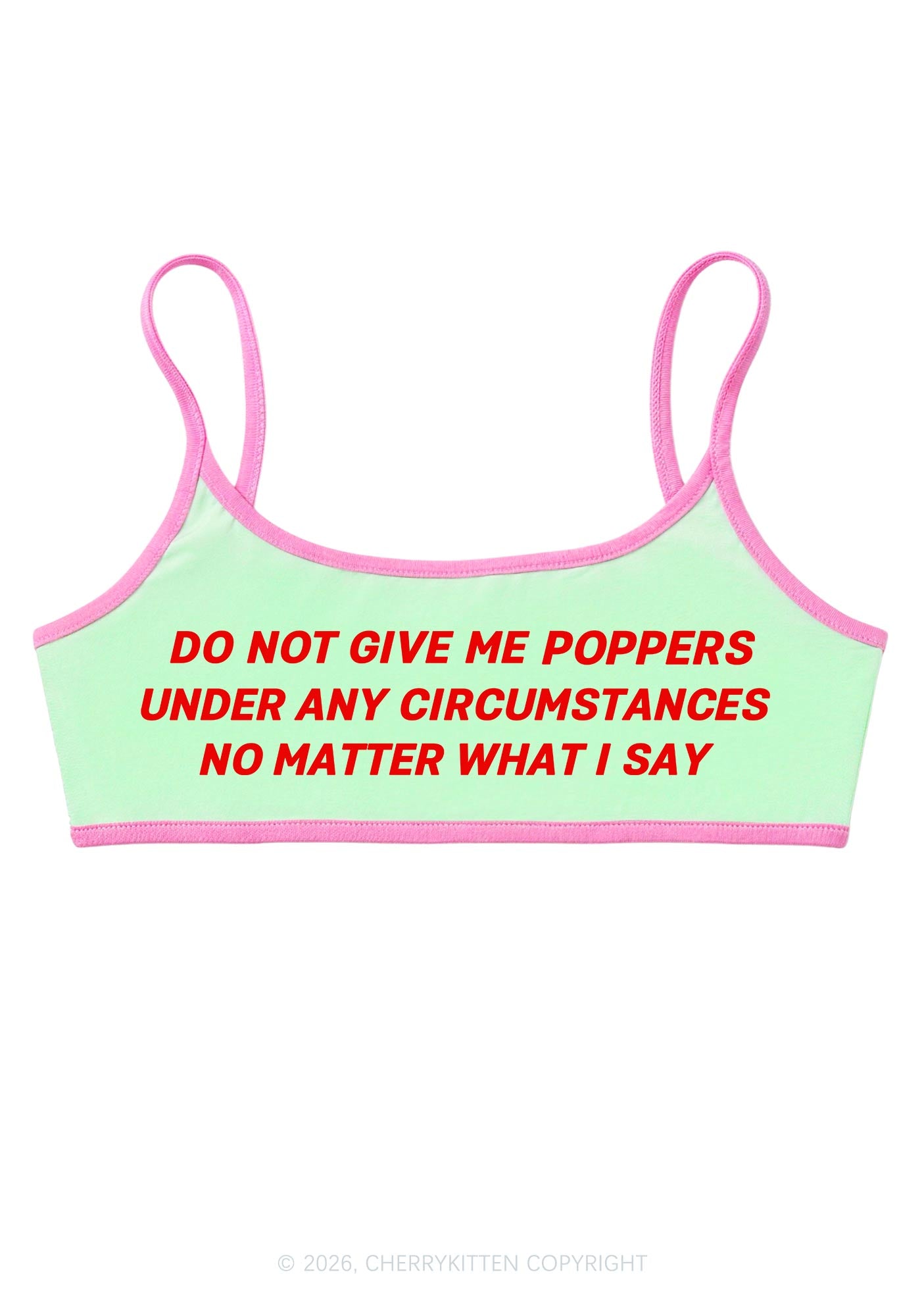 Do Not Give Me Pxppers Y2K Super Crop Cami Cherrykitten