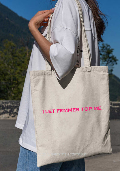 I Let Femmes Top Me Pride Y2K Canvas Tote Bag Cherrykitten