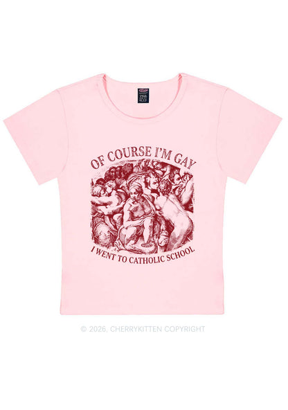 Of Course Im Gay l Pride Y2K Baby Tee Cherrykitten