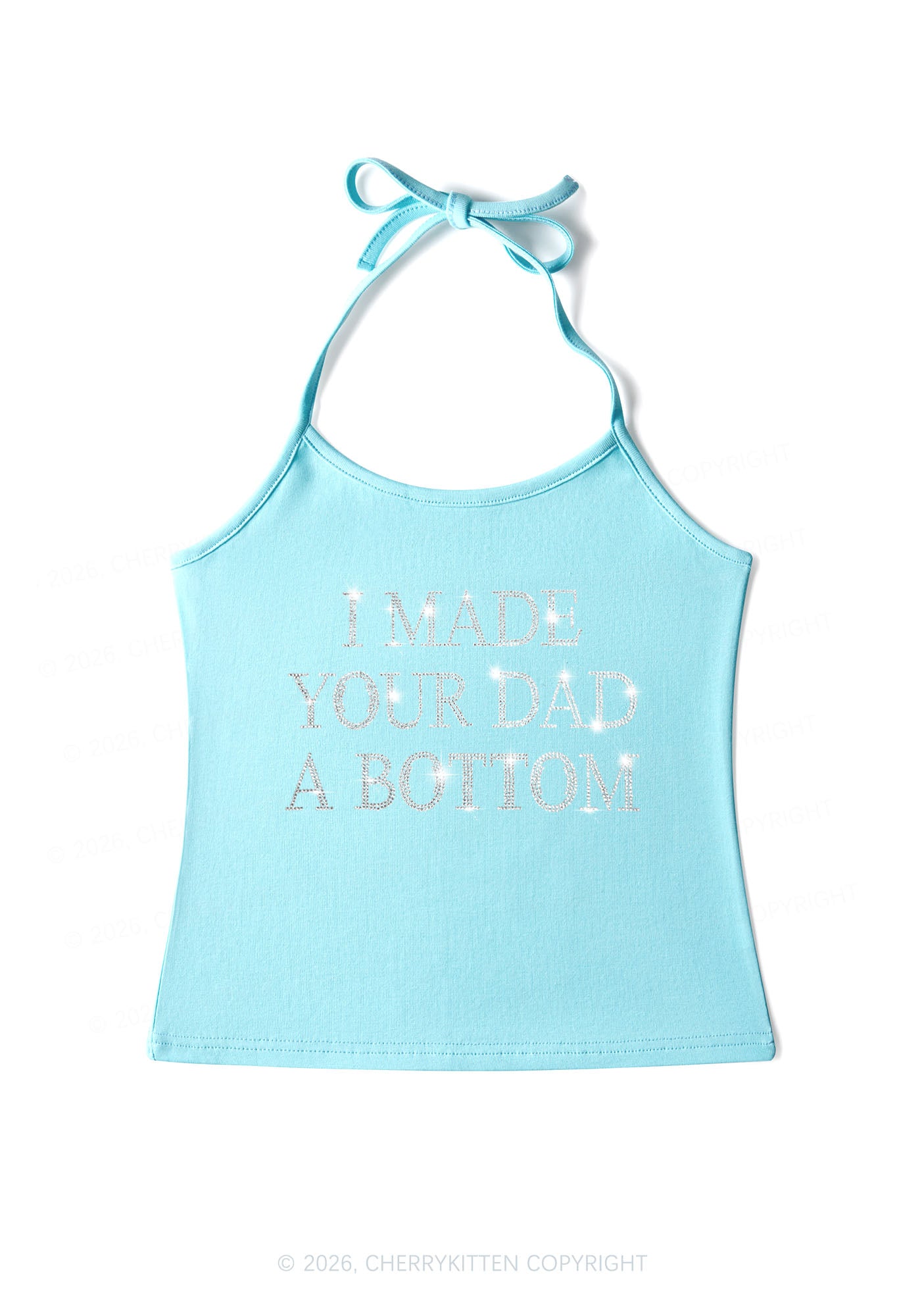 Rhinestone Made Your Dad A Bottom Pride Y2K Halter Neck Cami Cherrykitten