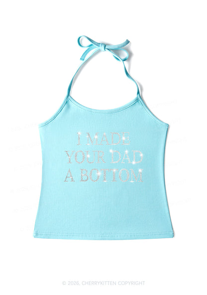 Rhinestone Made Your Dad A Bottom Pride Y2K Halter Neck Cami Cherrykitten