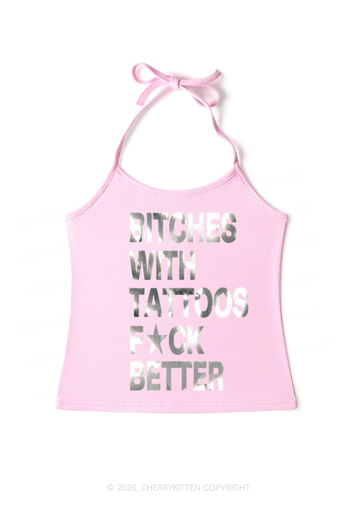 Bxxches With Tattoos Fxxk Better Silver Foil Printed Y2K Halter Neck Cami Cherrykitten