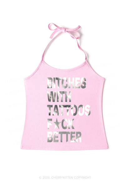 Bxxches With Tattoos Fxxk Better Silver Foil Printed Y2K Halter Neck Cami Cherrykitten