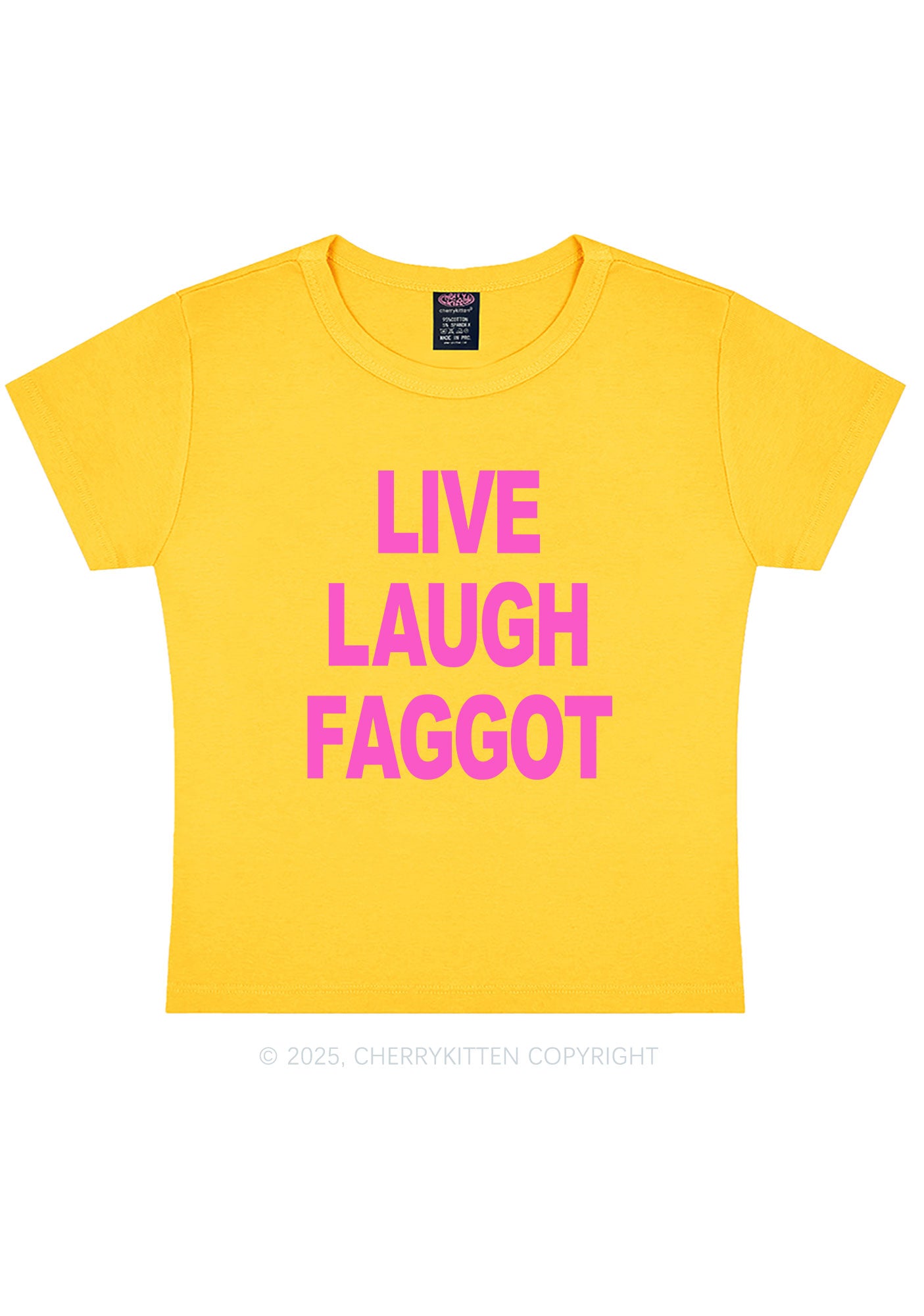 Live Laugh Faggot Pride Y2K Baby Tee Cherrykitten