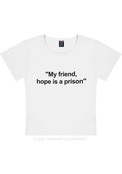 Hope Is A Prison Y2K Baby Tee Cherrykitten