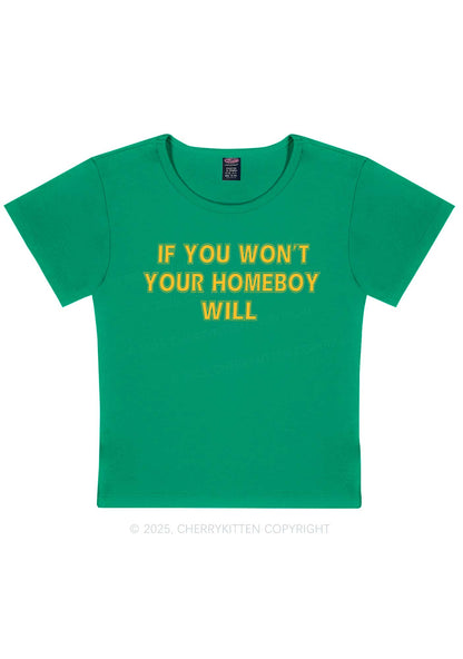 Your Homeboy Will Y2K Baby Tee Cherrykitten