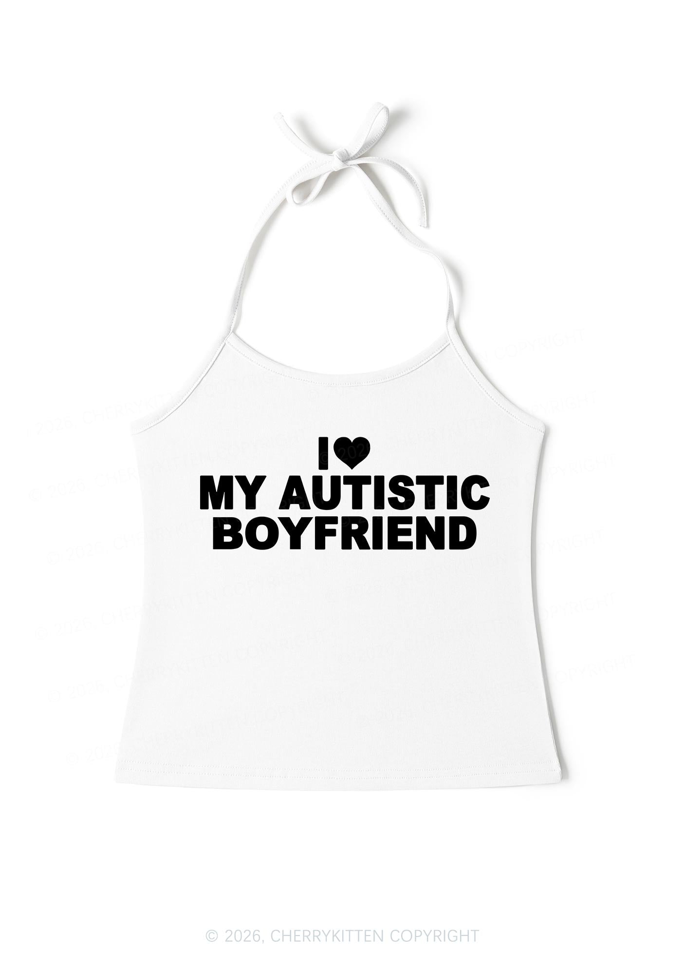 I Love My Autistic BF Valentine's Day Y2K Halter Neck Cami Cherrykitten