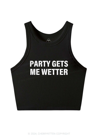 Party Gets Me Wetter Y2K Crop Tank Top Cherrykitten