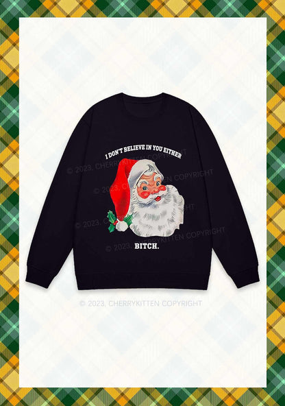 I Don't Believe In You Either Christmas Y2K Sweatshirt Cherrykitten