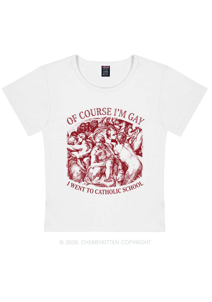 Of Course Im Gay l Pride Y2K Baby Tee Cherrykitten