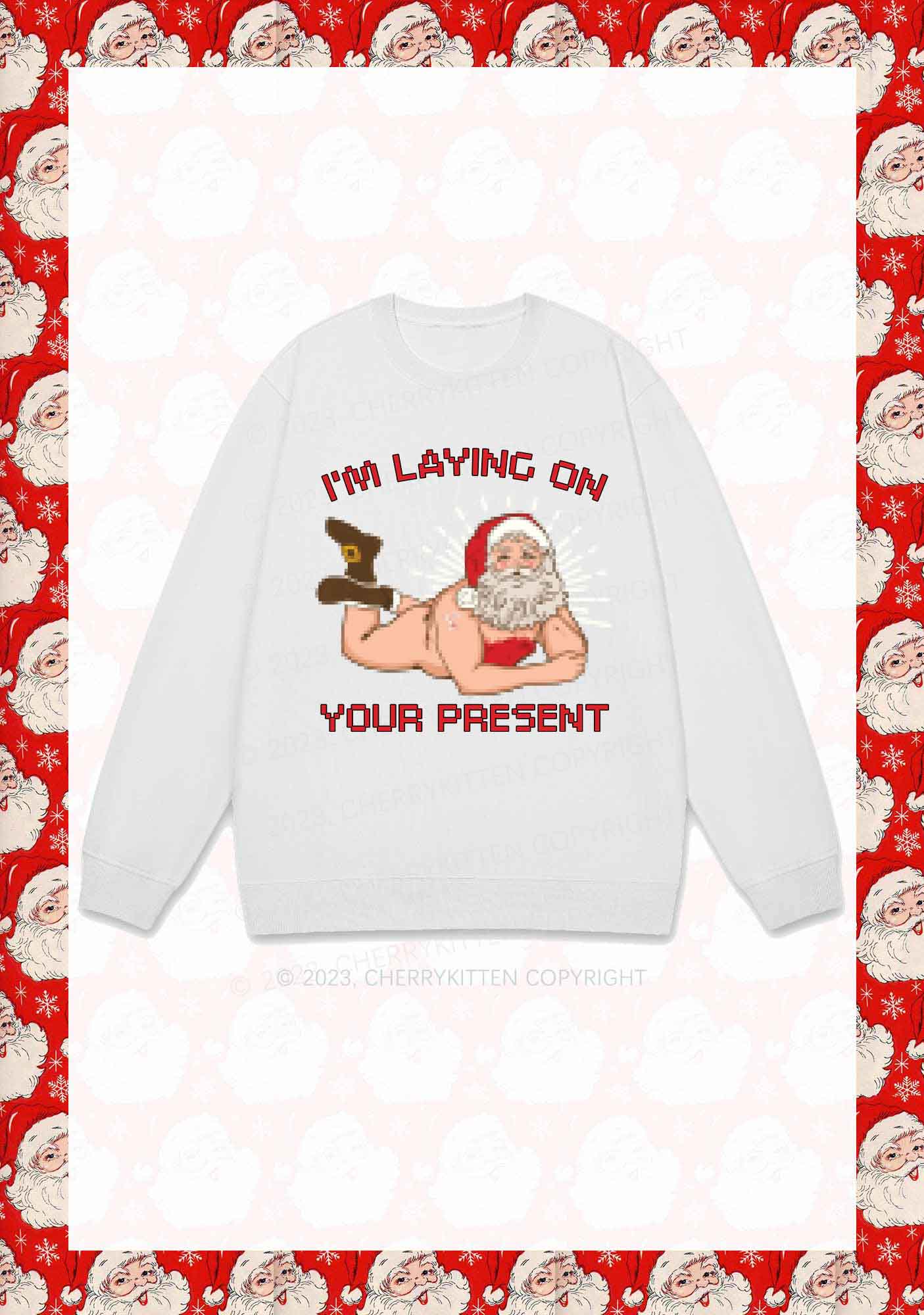 I'm Laying On Your Present Christmas Y2K Sweatshirt Cherrykitten