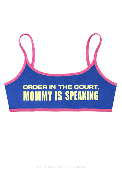 Mommy Is Speaking Y2K Super Crop Cami Cherrykitten