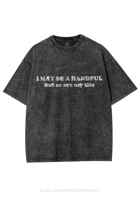 Rhinestone I May Be A Handful Y2K Shirts Washed Tee Cherrykitten