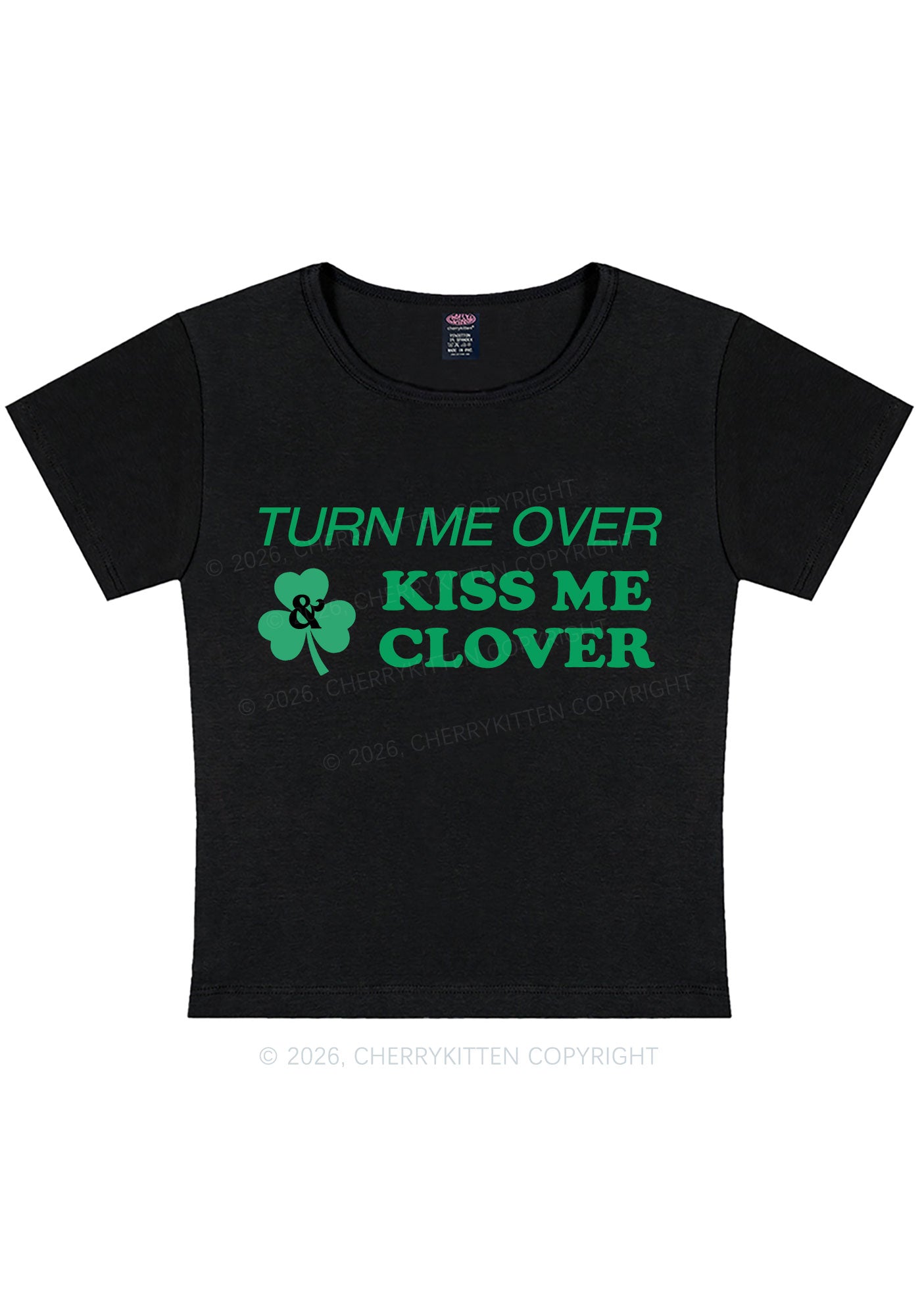 Turn Me Over Kiss Me Clover St Patricks Y2K Baby Tee Cherrykitten