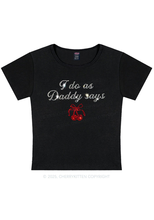 Rhinestone I Do As Daddy Says Y2K Baby Tee Cherrykitten