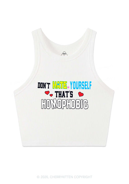 Hate Yourself Thats Homophobic Pride Y2K Crop Tank Top Cherrykitten