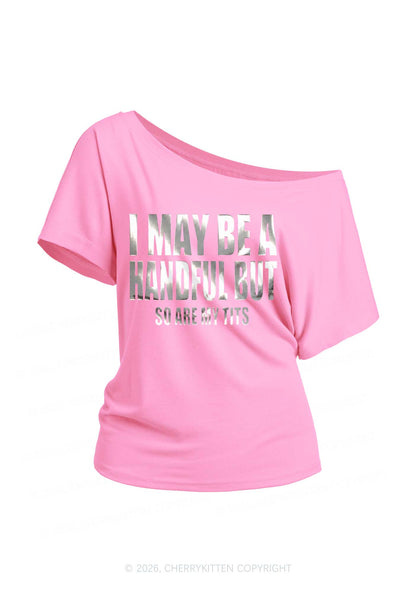 I May Be Handful Silver Foil Printed Y2K Off Shoulder Tee Cherrykitten