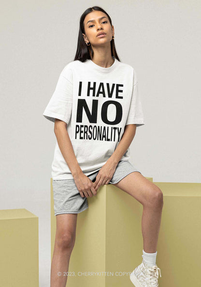 I Have No Personality Y2K Chunky Shirt Cherrykitten