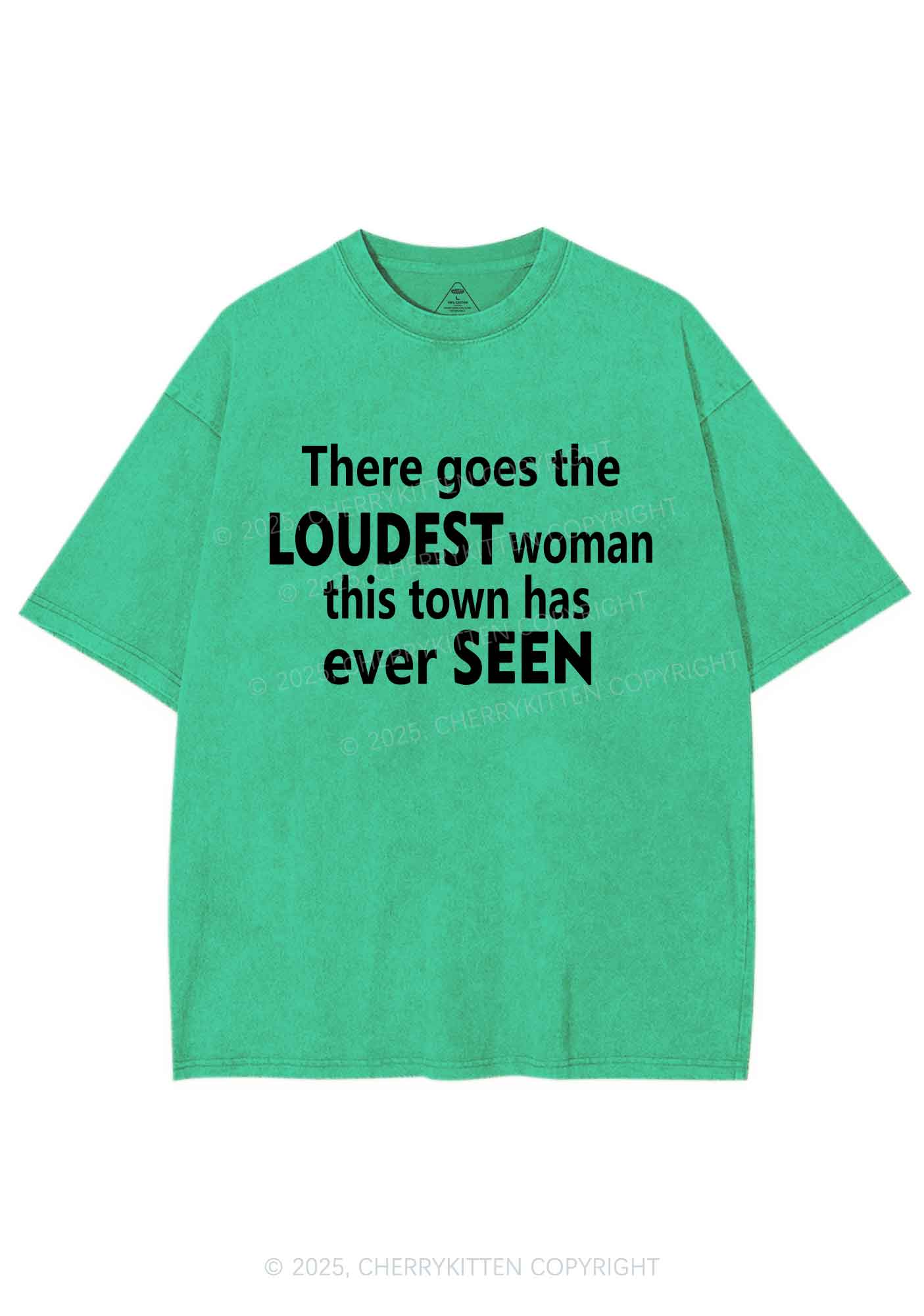 Loudest Woman This Town Y2K Shirts Washed Tee Cherrykitten