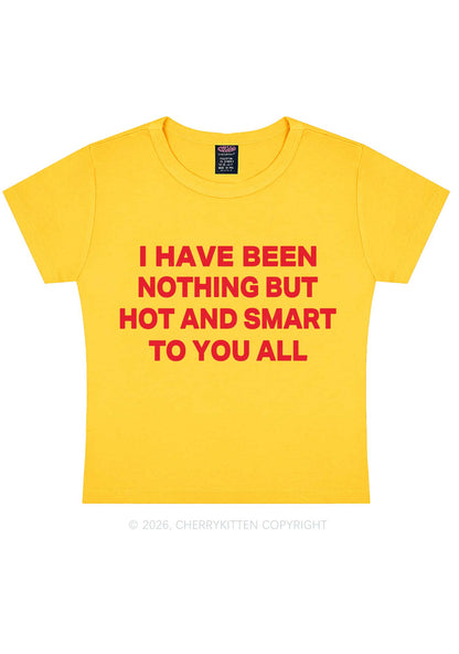I Have Been Hot And Smart Y2K Baby Tee Cherrykitten