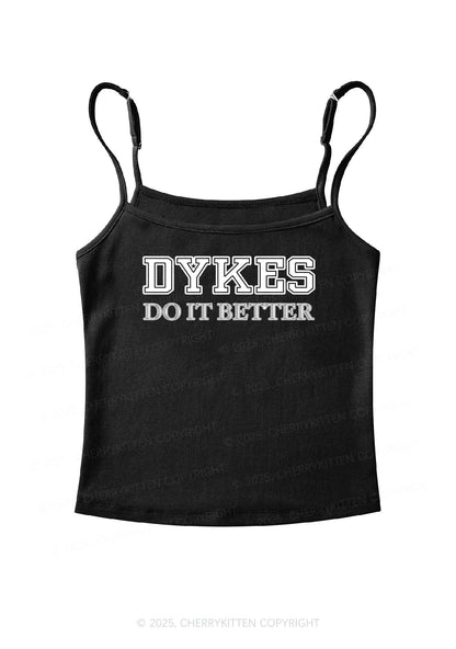 Dykes Do It Better Pride Y2K Spaghetti Strap Cami Cherrykitten